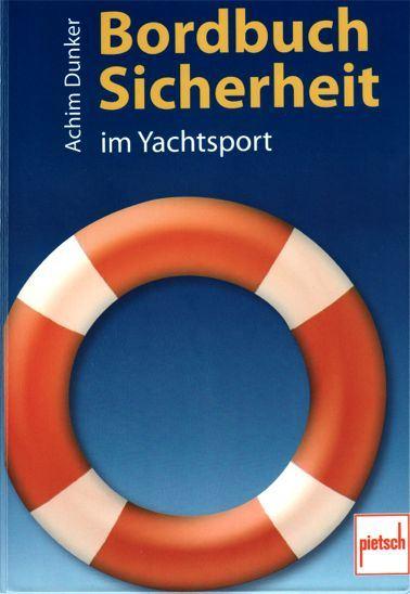 Bordbuch Sicherheit im Yachtsport Bordbuch Sicherheit